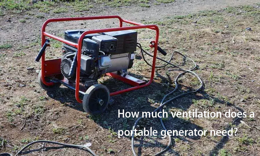 How much ventilation does a portable generator need? BISON