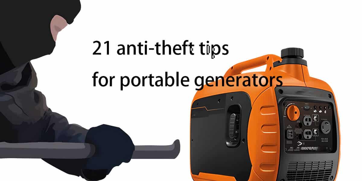 21 anti-theft tips for portable generators