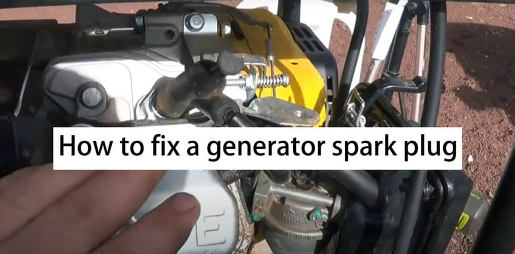 how to fix a generator spark plug