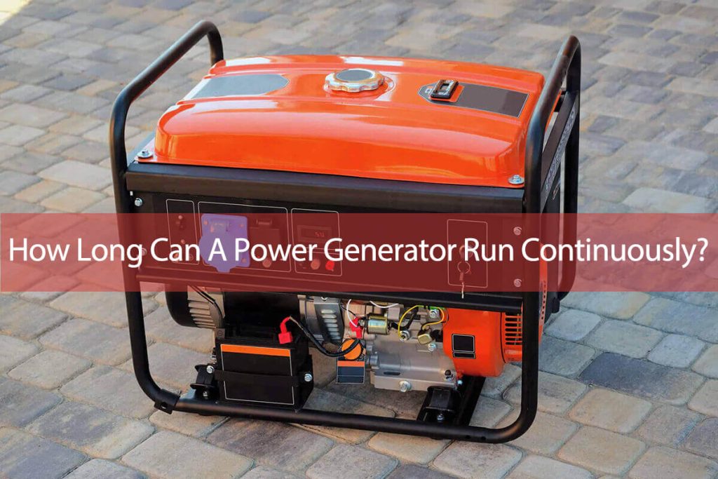 how-long-can-a-power-generator-run-continuously