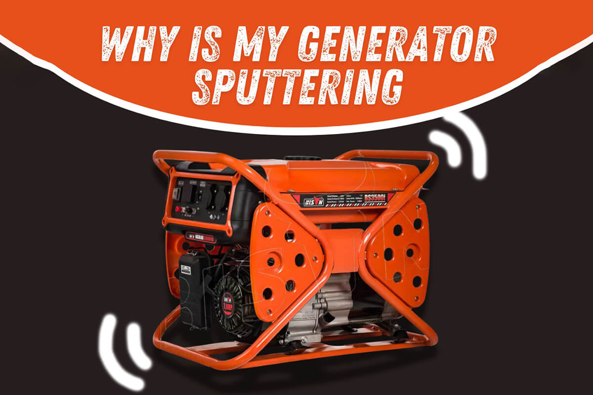 why-is-my-generator-sputtering